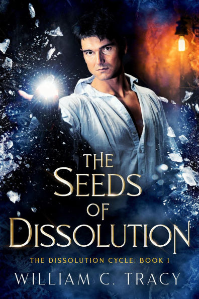 The Seeds of Dissolution (The Dissolution Cycle, #1)