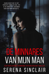 Title: De Minnares Van Mijn Man, Author: Serena Sinclair