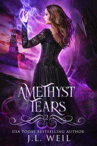 Title: Amethyst Tears (Luminescence, #2), Author: J.L. Weil