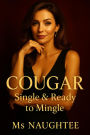 Cougar: Single & Ready to Mingle (MILF, #7)