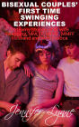 Bisexual Couples' First Time Swinging Experiences: 3 Steamy Stories of Wife Swapping, Bi, MM, FF, MFMF, MMFF Husband & Wife Erotica (Bisexual Husband Series)