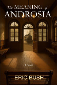Title: The Meaning of Androsia, Author: Eric Bush