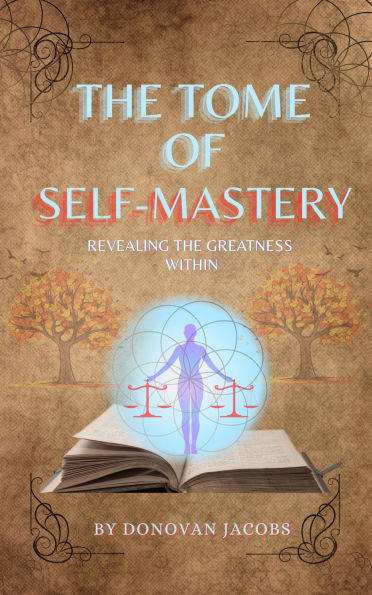 The Tome of Self-Mastery