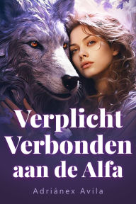 Title: Verplicht Verbonden aan de Alfa, Author: Adriánex Avila