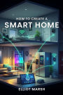 How To Create A Smart Home