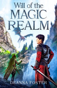 Title: Will of the Magic Realm, Author: Deanna Foster