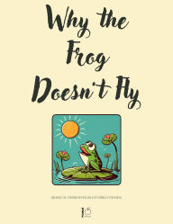 Title: Why the Frog Doesn't Fly: Bilingual Finnish-English Stories for Kids, Author: Pomme Bilingual