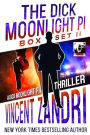 The Dick Moonlight PI Box Set II (A Dick Moonlight PI Thriller)