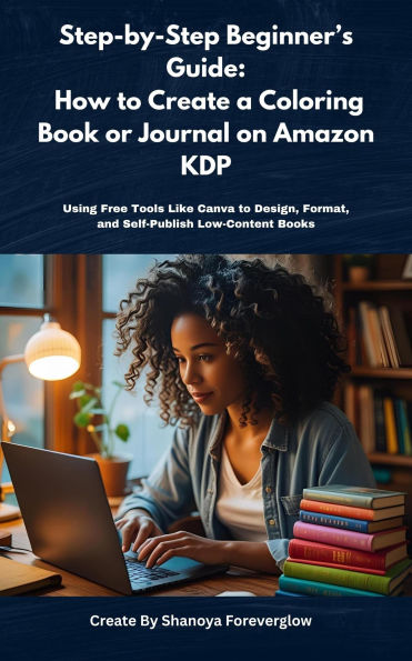 Step-by-Step Beginner's Guide: How to Create a Coloring Book or Journal on Amazon KDP