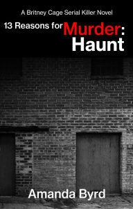 Title: 13 Reasons for Murder Haunt, Author: Amanda Byrd