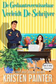 Title: De Gedaanteverwisselaar Verleidt De Schrijver (Nocturne Falls Nederlands, #6), Author: Kristen Painter