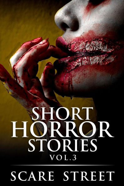 Short Horror Stories Vol. 3 (Supernatural Suspense Collection, #3)