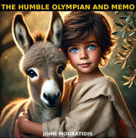 Title: The humble Olympian and Memo, Author: John Mouratidis