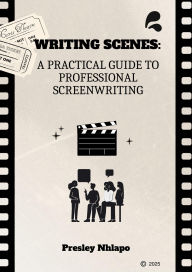 Title: Writing Scenes, Author: Presley