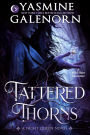 Tattered Thorns (Night Queen, #1)