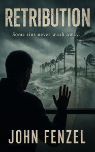 Title: Retribution, Author: John Fenzel