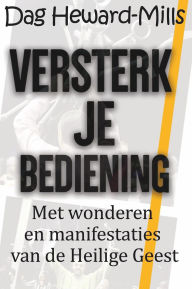 Title: Versterk je bediening, Author: Dag Heward-Mills