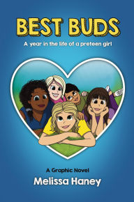 Title: Best Buds Graphic Novel, Author: Melissa Haney