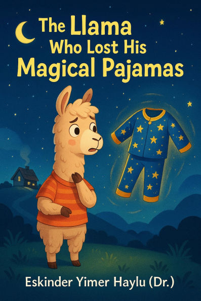 The Llama Who Lost His Enchanted Pajamas