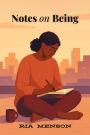 Notes on Being