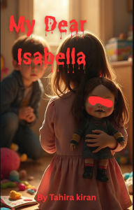Title: My Dear Isabella, Author: Tahira kiran