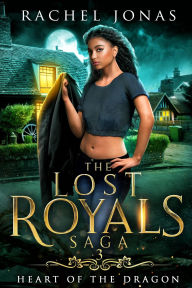 Free ebook westerns download Heart of the Dragon (The Lost Royals Saga, #3)  9781962884105
