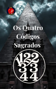 Title: 11,22,33,44 Os Quatro Códigos Sagrados, Author: Alina Rubi