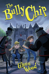 Title: The Bully Chip (Dark Heart, #2), Author: Glenn Wood