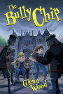 The Bully Chip (Dark Heart, #2)