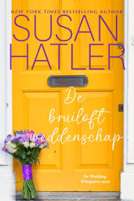 Title: De bruiloft weddenschap (De Wedding Whisperer, #4), Author: Susan Hatler