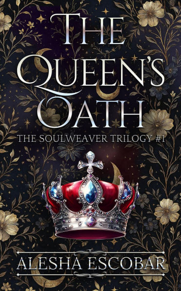 The Queen's Oath (The Soulweaver Trilogy, #1)
