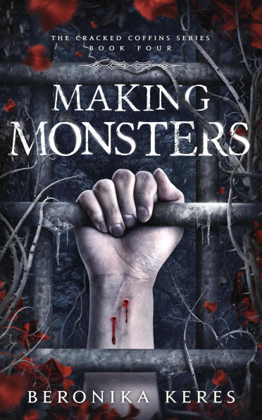 Making Monsters (The Cracked Coffins Series, #4)