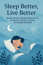 Sleep better, live better
