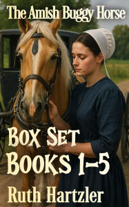 Title: The Amish Buggy Horse Five Book Omnibus, Author: Ruth Hartzler