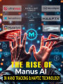The Rise of Manus AI in Hand Tracking & Haptic Technology