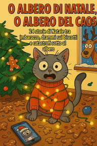 Title: O albero di Natale, O Albero del Caos, Author: Markus Forten