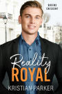 Reality Royal (Queens Crescent, #3)