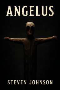 Title: Angelus, Author: Steven Johnson