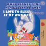 Mwen Renmen Dòmi nan Pwòp Kabann Mwen I Love to Sleep in My Own Bed (Haitian Creole English Bilingual Collection)