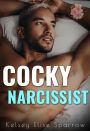 Cocky Narcissist (A Whiskey Sweet Novel, #4)