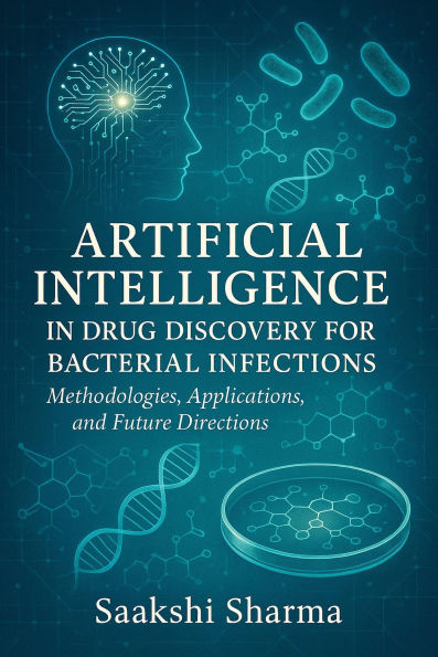 Artificial Intelligence in Drug Discovery for Bacterial Infections: Methodologies, Applications, and Future Directions