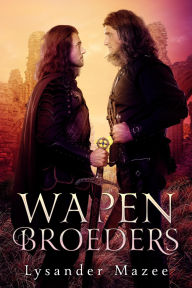 Title: Wapenbroeders, Author: Lysander Mazee