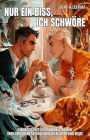 Nur ein Biss, ich schwöre: Ein magischer Gay-Romance-Roman über verbotene Gefühle zwischen Jäger und Beute