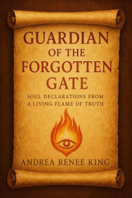 Title: Guardian of the Forgotten Gate, Author: Andrea Renee King