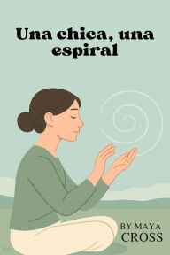 Una chica, una espiral