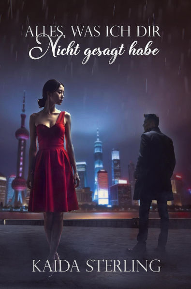 Alles, was ich dir nicht gesagt habe