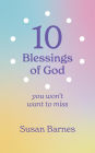 10 Blessings of God : You Won't Want To Miss