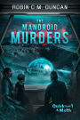 The Mandroid Murders (Quirk&Moth, #1)