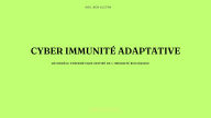 Title: Cyber Immunité Adaptative, Author: ADIL BEN SLETEN