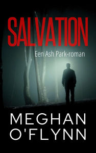 Title: Salvation - Een Ash Park-roman (Ash Park (Dutch)), Author: Meghan O'Flynn